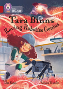 Collins Big Cat ? TARA BINNS: ROVING ROBOTICS GENIUS: Band 14/Ruby : Band 14/Ruby-9780008487232