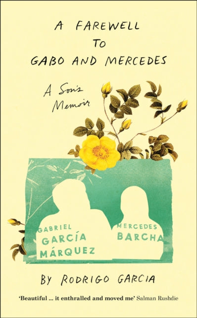 A Farewell to Gabo and Mercedes : A Son's Memoir of Gabriel Garc?a Marquez and Mercedes Barcha-9780008487898