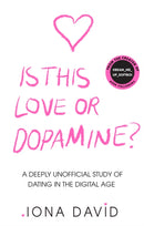 IS THIS LOVE OR DOPAMINE HB