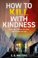 HOW TO KILL WITH KINDNESS PB