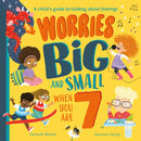 Worries Big and Small When You Are 7-9780008524401