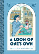 LOOM OF ONES OWN HB