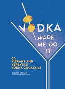VODKA MADE ME DO IT HB