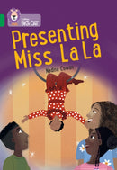 Presenting Miss La la : Band 15/Emerald-9780008533335