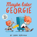 MAYBE LATER GEORGIE PB