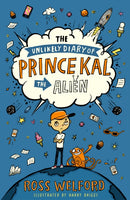 The Unlikely Diary of Prince Kal the Alien-9780008544805