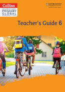 Cambridge Primary Global Perspectives Teacher's Guide: Stage 6-9780008549855
