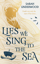 LIES WE SING TO SEA HB