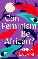 Can Feminism be African? : A Most Paradoxical Question-9780008559212