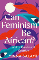 CAN FEMINISM BE AFRICAN HB