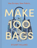 Make 100 Bags : Twenty New Projects, Infinite Possibilities-9780008584931