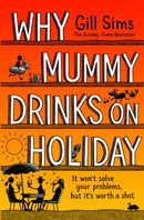 Why Mummy Drinks on Holiday-9780008591984