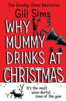WHY MUMMY DRINKS AT CHRISTM PB