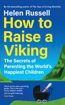 How to Raise a Viking : The Secrets of Parenting the World's Happiest Children-9780008602727