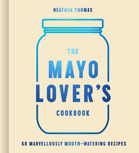MAYO LOVERS COOKBOOK HB