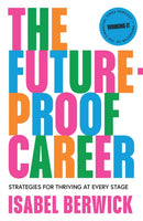 The Future-Proof Career : Strategies for Thriving at Every Stage-9780008607722