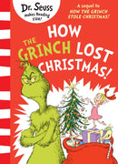 How the Grinch Lost Christmas! : A sequel to How the Grinch Stole Christmas!-9780008626037