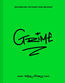 Grime : Documenting the Scene's Rise and Reign-9780008626235