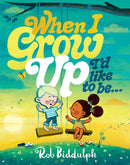 When I Grow Up I'd Like to Be.-9780008627744