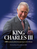 King Charles III : 100 Moments from His Journey to the Throne-9780008629304