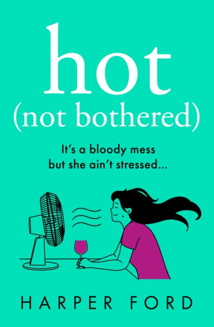 Hot Not Bothered-9780008651336
