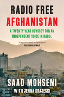Radio Free Afghanistan : A Twenty-Year Odyssey for an Independent Voice in Kabul-9780008653958