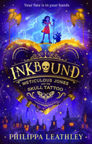 Inkbound : Meticulous Jones and the Skull Tattoo-9780008660925