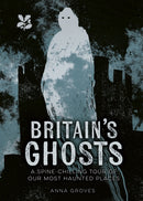 Britain's Ghosts : A?Spine-Chilling?Tour of Our Most Haunted Places-9780008666071