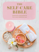 The Self-Care Bible : Inspiration and Guidance to a More Balanced You-9780008667351