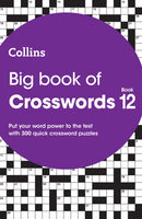 Big Book of Crosswords 12 : 300 Quick Crossword Puzzles-9780008671150
