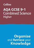 AQA GCSE 9-1 Combined Science Trilogy Higher Organise and Retrieve Your Knowledge