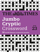 The Times Jumbo Cryptic Crossword Book 23 : The World's Most Challenging Cryptic Crossword-9780008673123