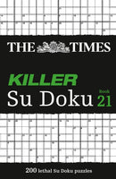 The Times Killer Su Doku Book 21 : 200 Lethal Su Doku Puzzles-9780008673208