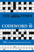 The Times Codeword 16 : 200 Cracking Logic Puzzles-9780008673239