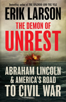 The Demon of Unrest : Abraham Lincoln & America's Road to Civil War-9780008681753