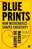 Blueprints : How Mathematics Shapes Creativity-9780008685034