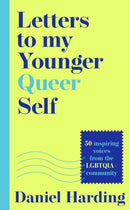 LETTERS TO MY YOUNGER QUEER HB