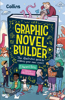 Graphic Novel Builder : The Illustrated Guide?to Making Your Own?Comics-9780008696047