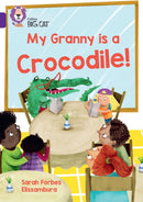 BIG CAT MY GRANNY IS A CROC