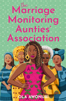 The Marriage Monitoring Aunties' Association-9780008703301