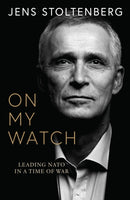 On My Watch : Leading NATO in a Time of War-9780008708757