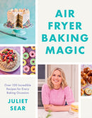 Air Fryer Baking Magic : 100 Incredible Recipes for Every Baking Occasion-9780008709778