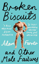 Broken Biscuits : And Other Male Failures-9780008710699