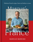 Marcus's France : Delicious French Recipes, from My Kitchen to Yours-9780008714123