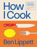 How I Cook : A Chef's Guide to Really Good Home Cooking-9780008715991