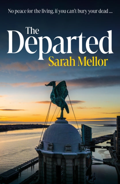 The Departed : No Peace for the Living, If You Can't Bury the Dead.-9780008716219