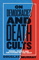 On Democracies and Death Cults : Israel, Hamas and the Future of the West-9780008729608