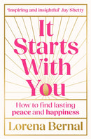 It Starts with You : How to Find Lasting Peace and Happiness-9780008733254
