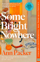 SOME BRIGHT NOWHERE PB