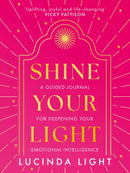 SHINE YOUR LIGHT HB